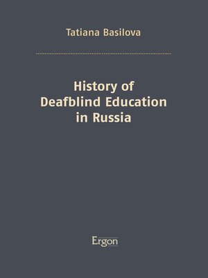 cover image of History of Deafblind Education in Russia